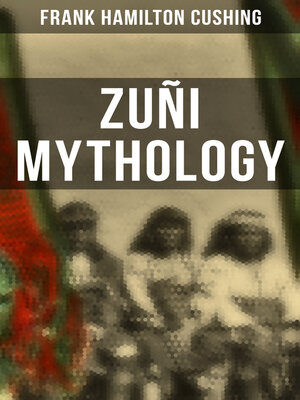 cover image of Zuñi Mythology